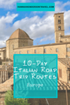 10 Day Italian Road Trip Routes - HH Lifestyle Travel
