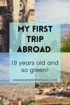 19 Years Old & So Green - My First Trip Abroad - HH Lifestyle Travel