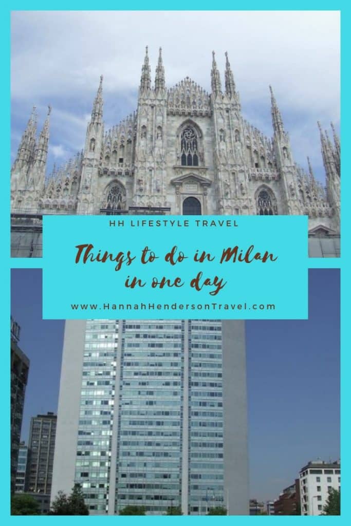 Things to do in Milan in one day - HH Lifestyle Travel