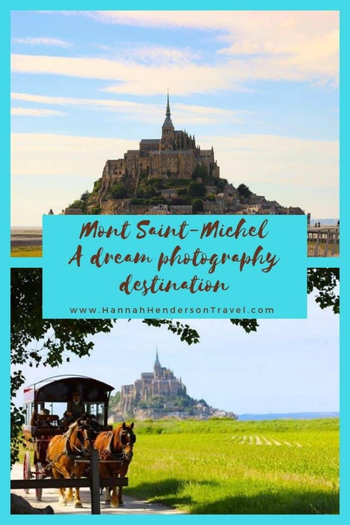 Mont Saint-Michel - A dream photography destination - HH Lifestyle Travel