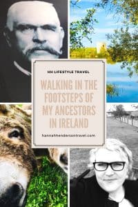 Walking in the Footsteps of my Ancestors in Ireland - HH Lifestyle Travel