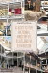 A visit to the National Museum in Edinburgh - HH Lifestyle Travel