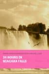 24 Hours in Niagara Falls - HH Lifestyle Travel