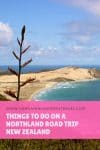 Things to do on a Northland Road Trip - HH Lifestyle Travel