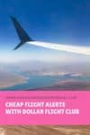 Cheap Flight Alerts with Dollar Flight Club - HH Lifestyle Travel