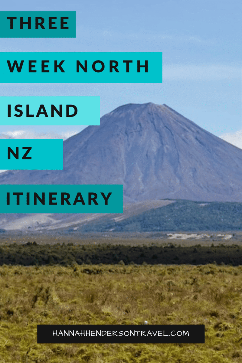 3 Week North Island Itinerary - New Zealand - HH Lifestyle Travel