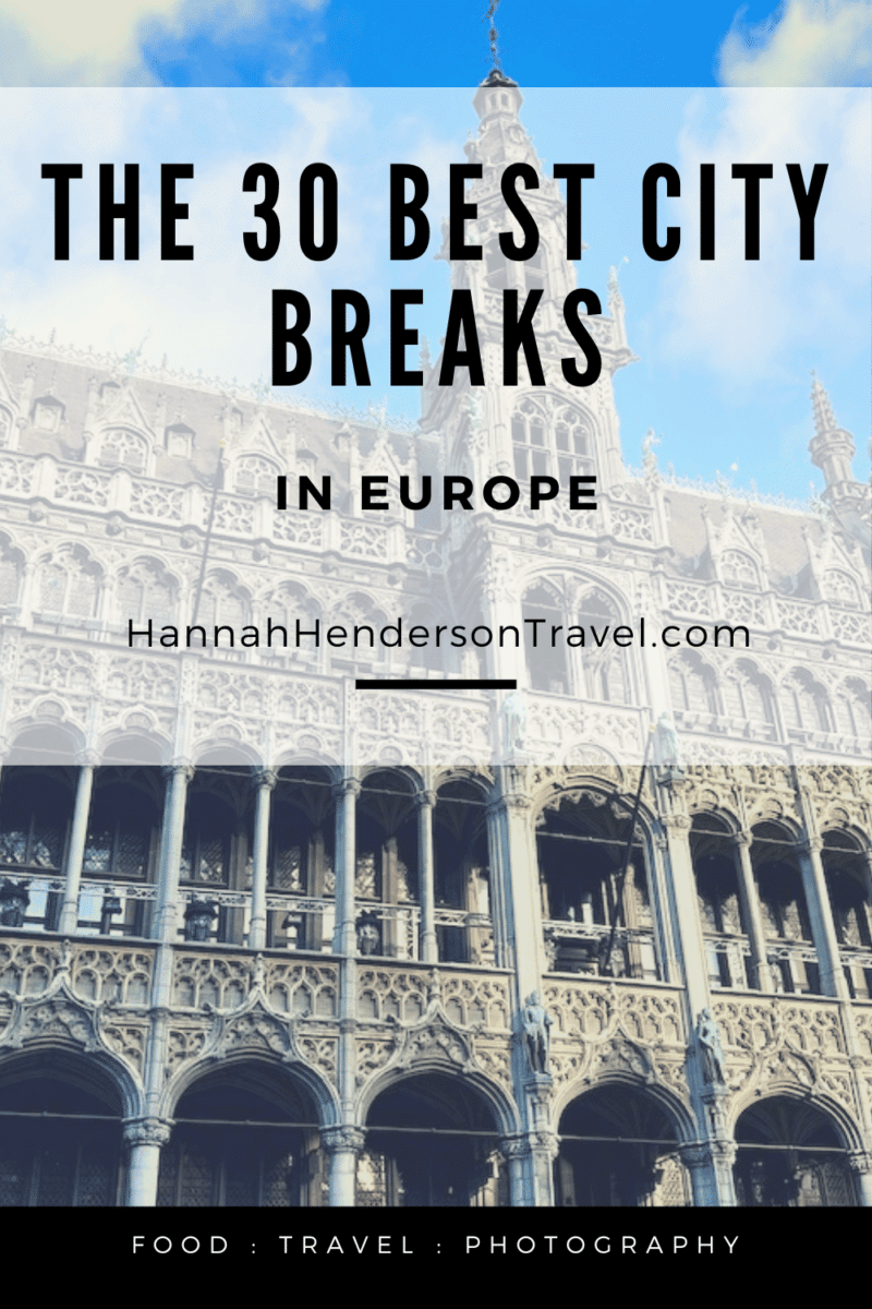 The 30 Best City Breaks in Europe - HH Lifestyle Travel