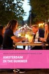 Amsterdam in the summer - HH Lifestyle Travel