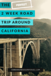 The Perfect 2 Week California Road Trip Itinerary - HH Lifestyle Travel