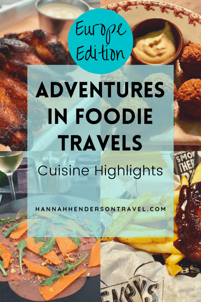 Adventures in Foodie Travels : Europe - HH Lifestyle Travel