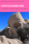 2 Days in Joshua Tree : A Weekend Itinerary from LA - HH Lifestyle Travel