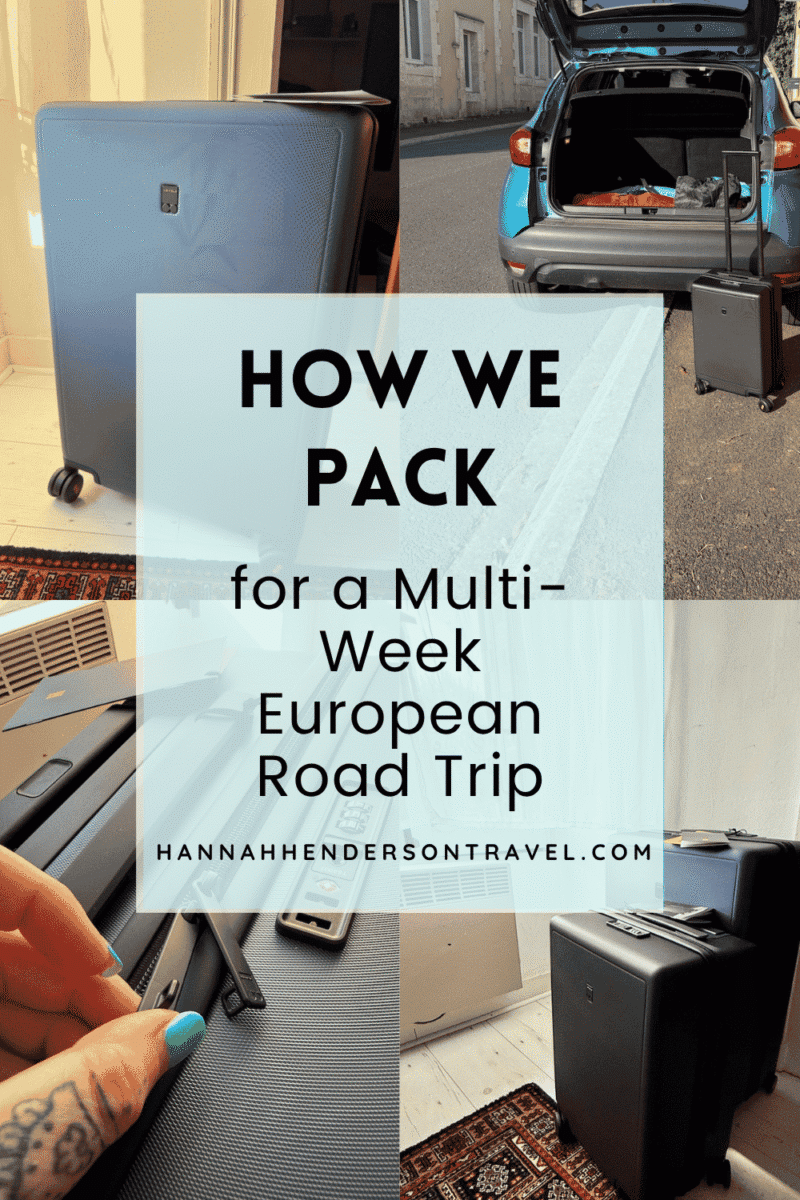 How We Pack for a Multi-Week European Road Trip - HH Lifestyle Travel