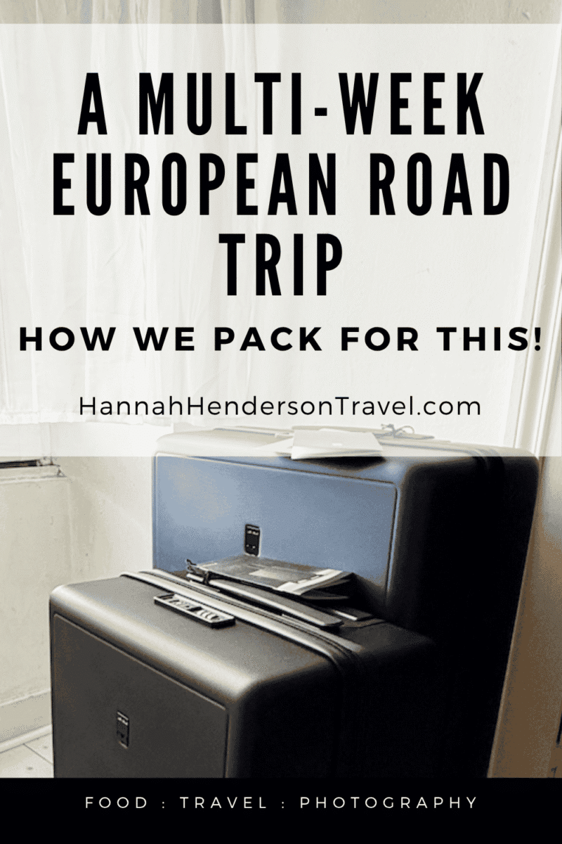 How We Pack for a Multi-Week European Road Trip - HH Lifestyle Travel