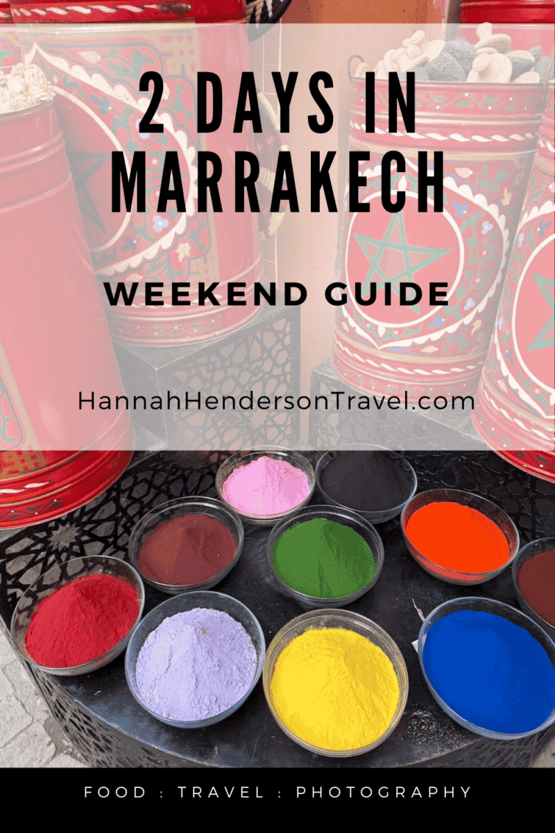 2 Days in Marrakech: Weekend Guide - HH Lifestyle Travel