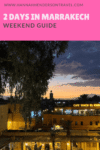 2 Days in Marrakech: Weekend Guide - HH Lifestyle Travel