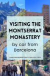 Visiting The Monastery at Montserrat by Car from Barcelona - HH Lifestyle Travel