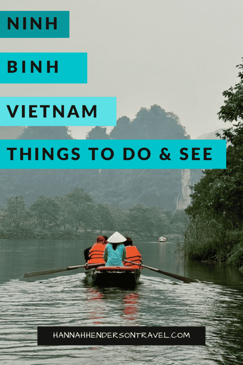 Things to do in Ninh Binh, Vietnam: Hotels, Transport & Itinerary Ideas - HH Lifestyle Travel