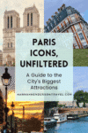 Paris Icons, Unfiltered: A Guide to the City’s Biggest Attractions - HH Lifestyle Travel