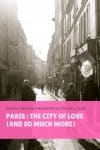 Paris : The City of Love - HH Lifestyle Travel