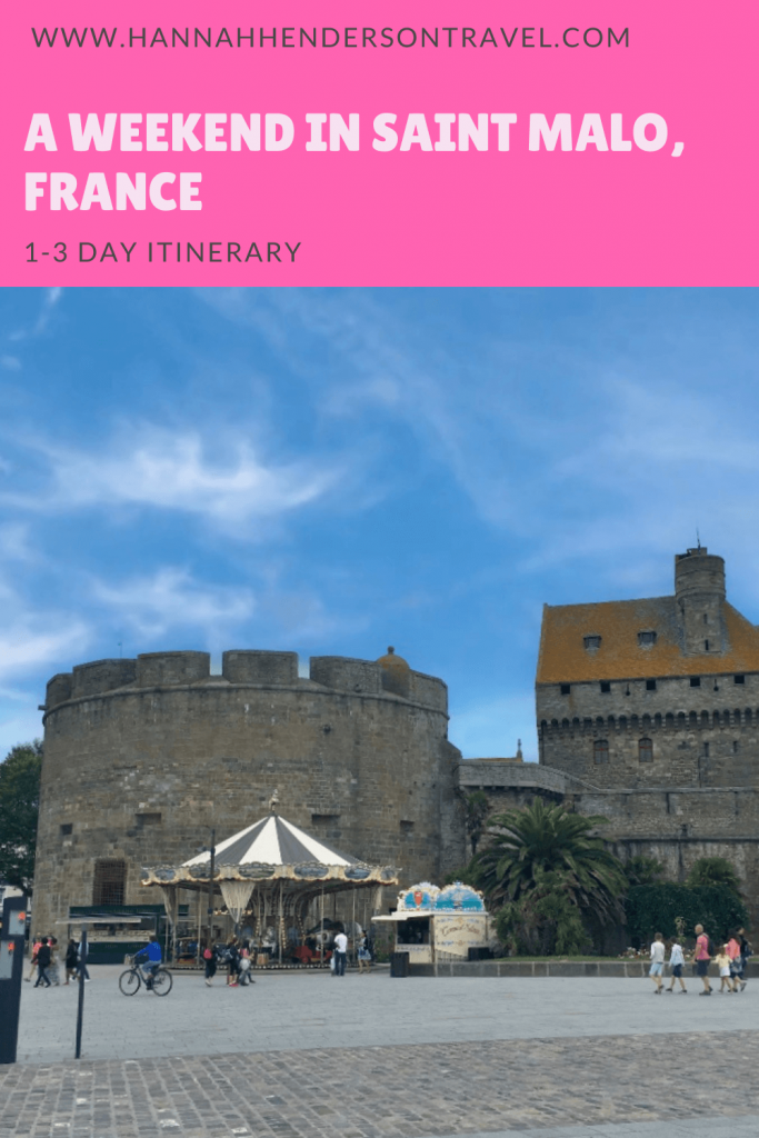 A Weekend in Saint Malo, France - 1-3 day itinerary - HH Lifestyle Travel