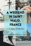 A Weekend in Saint Malo, France - 1-3 day itinerary - HH Lifestyle Travel