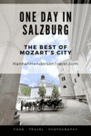 One Day in Salzburg: The Best of Mozart’s City - HH Lifestyle Travel