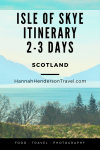 Isle of Skye Itinerary : 2-3 Days - HH Lifestyle Travel