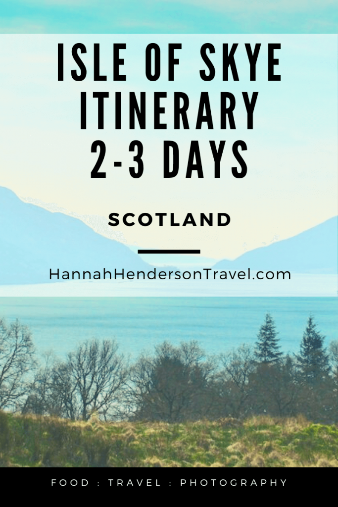 Isle of Skye Itinerary : 2-3 Days - HH Lifestyle Travel