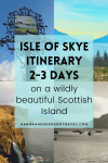 Isle of Skye Itinerary : 2-3 Days - HH Lifestyle Travel