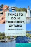 Things to do in Tobermory, Ontario : Weekend Itinerary - HH Lifestyle Travel