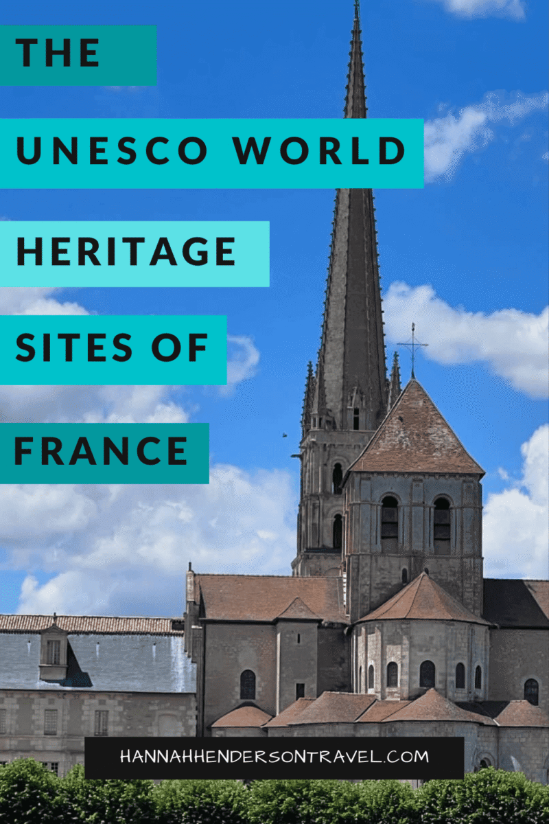 Visiting the UNESCO World Heritage Sites of France: Road Trip Guide - HH Lifestyle Travel