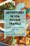 Adventures in USA Foodie Travels - HH Lifestyle Travel