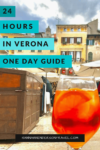 24 Hours in Verona : One Day Guide - HH Lifestyle Travel