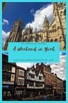 A Weekend in York - HH Lifestyle Travel