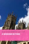 A Weekend in York - HH Lifestyle Travel