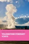 Yellowstone Itinerary : 4 days - HH Lifestyle Travel
