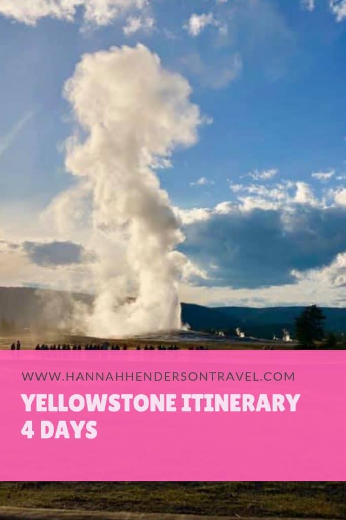 Yellowstone Itinerary : 4 days - HH Lifestyle Travel